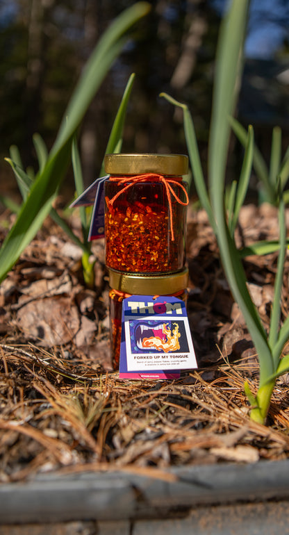FORKED UP MY TONGUE - HOT CHILI OIL
