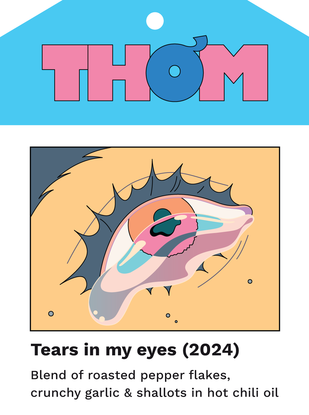 TEARS IN MY EYES - CHILI OIL